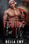 [Love is Worth Fighting For 01] • Fighting for Us (Love Is Worth Fighting for Book 1)